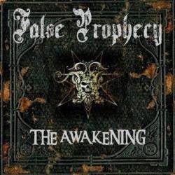 False Prophecy : The Awakening